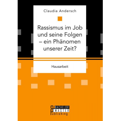 Claudia Andersch - Rassismus im Job und seine Folgen - ein Phänomen unserer Zeit?