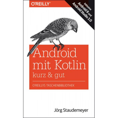 Jörg Staudemeyer - Android mit Kotlin – kurz & gut