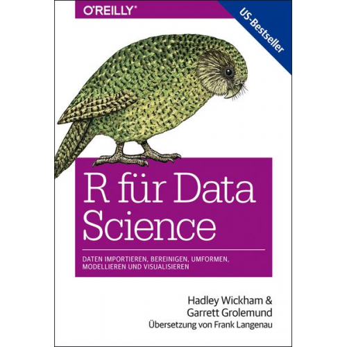 Hadley Wickham & Garrett Grolemund - R für Data Science