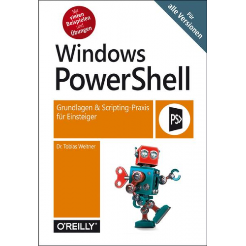 Tobias Weltner - Windows PowerShell