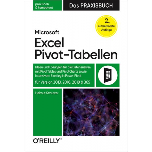 Helmut Schuster - Microsoft Excel Pivot-Tabellen – Das Praxisbuch