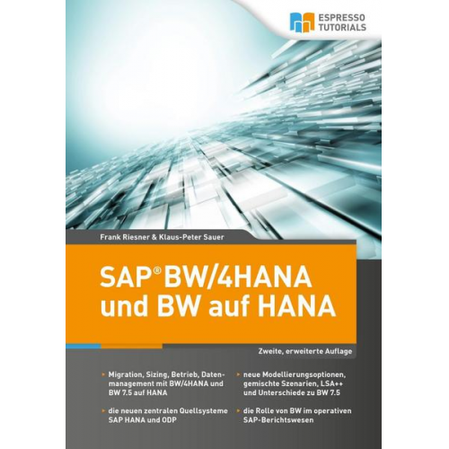 Frank Riesner & Klaus-Peter Sauer - SAP BW/4HANA und BW auf HANA, 2. erweiterte Auflage