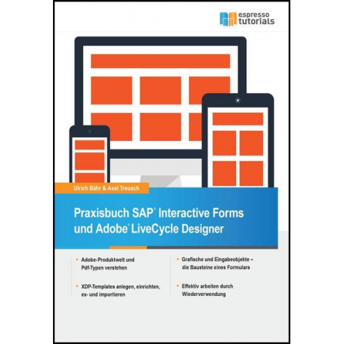 Ulrich Bähr & Axel Treusch - Praxisbuch SAP® Interactive Forms und Adobe® LiveCycle Designer