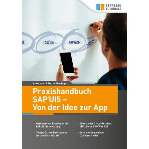 Maximilian Rupp & Alexander Rupp - Praxishandbuch SAP UI5 - Von der Idee zur App