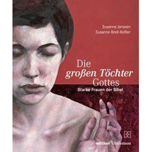 Susanne Janssen & Susanne Breit-Kessler - Die großen Töchter Gottes