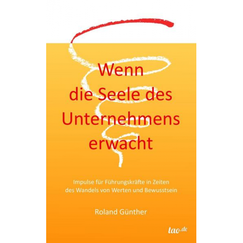 Roland Günther - Wenn die Seele des Unternehmens erwacht