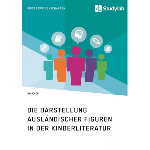 Ina Knop - Die Darstellung ausländischer Figuren in der Kinderliteratur