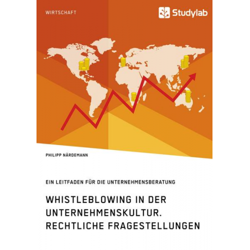 Philipp Närdemann - Whistleblowing in der Unternehmenskultur. Rechtliche Fragestellungen