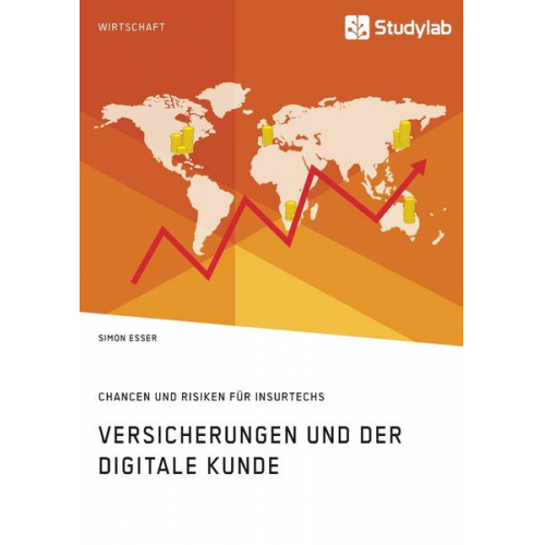 Simon Esser - Versicherungen und der digitale Kunde. Chancen und Risiken für InsurTechs