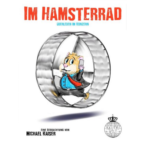 Michael Kaiser - Im Hamsterrad