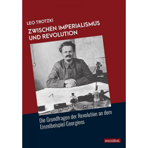 Leo Trotzki - Zwischen Imperialismus und Revolution