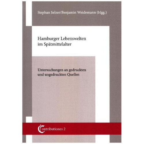 Hamburger Lebenswelten im Spätmittelalter