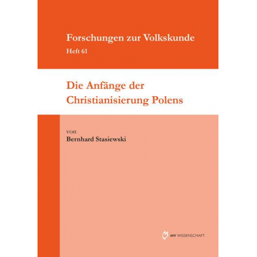 Bernhard Stasiewski - Die Anfänge der Christianisierung Polens