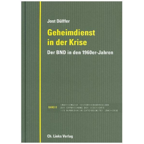 Jost Dülffer - Geheimdienst in der Krise