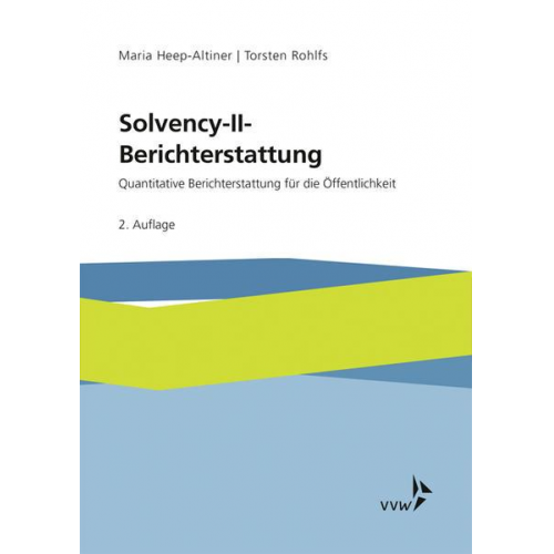 Maria Heep-Altiner & Torsten Rohlfs - Solvency-II-Berichterstattung