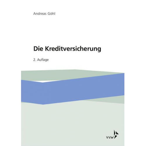 Andreas Göhl - Die Kreditversicherung