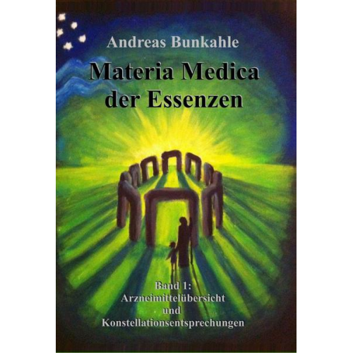 Andreas Bunkahle - Materia Medica der Essenzen