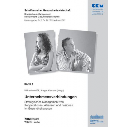 Ansgar Klemann Wilfried Eiff - Band 1: Unternehmensverbindungen