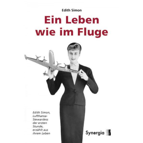 Edith Simon - Ein Leben wie im Fluge