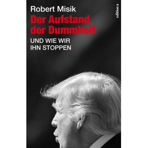 Robert Misik - Der Aufstand der Dummheit