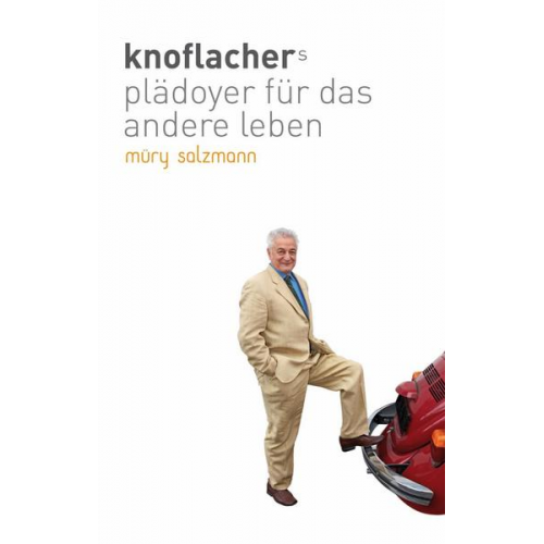 Hermann Knoflacher - Verkehrt! knoflachers plädoyer für ein anderes leben