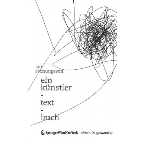 Jan Svenungsson - Ein Künstler-Text-Buch