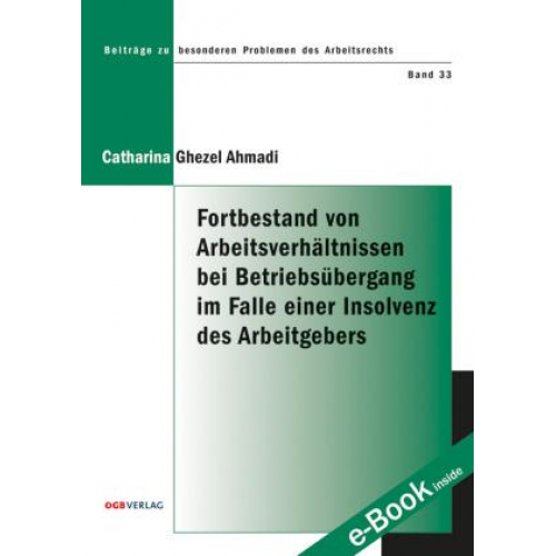 Catharina Ghezel Ahmadi - Fortbestand von Arbeitsverhältnissen bei Betriebsübergang im Falle einer Insolvenz des Arbeitgebers