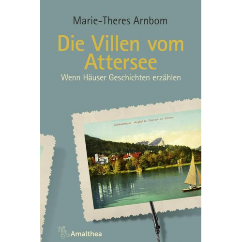 Marie-Theres Arnbom - Die Villen vom Attersee