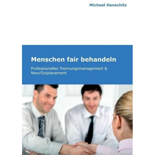 Michael Hanschitz - Menschen fair behandeln