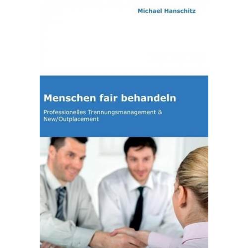 Michael Hanschitz - Menschen fair behandeln