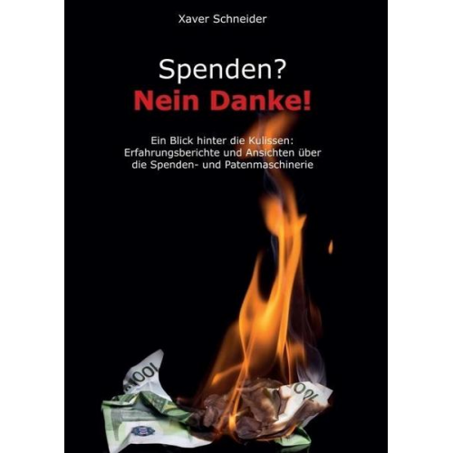 Xaver Schneider - Spenden? Nein Danke!