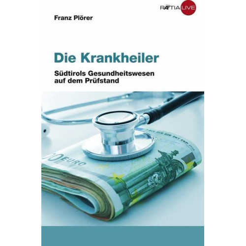 Franz Plörer - Die Krankheiler