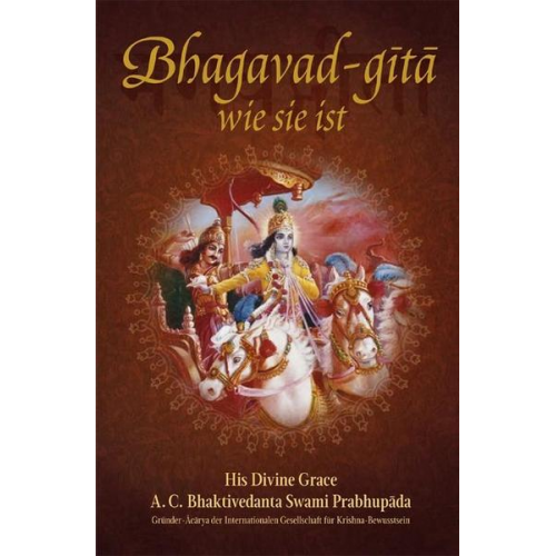 Abhay Charan Bhaktivedanta Swami Prabhupada - Bhagavad-gītā wie sie ist