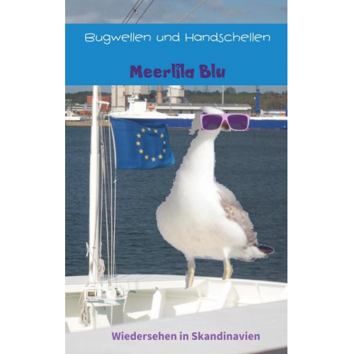 Meerlila Blu - Bugwellen und Handschellen