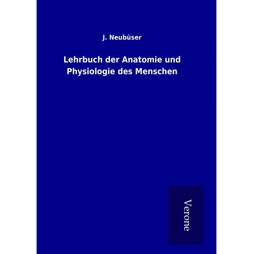 J. Neubüser - Lehrbuch der Anatomie und Physiologie des Menschen