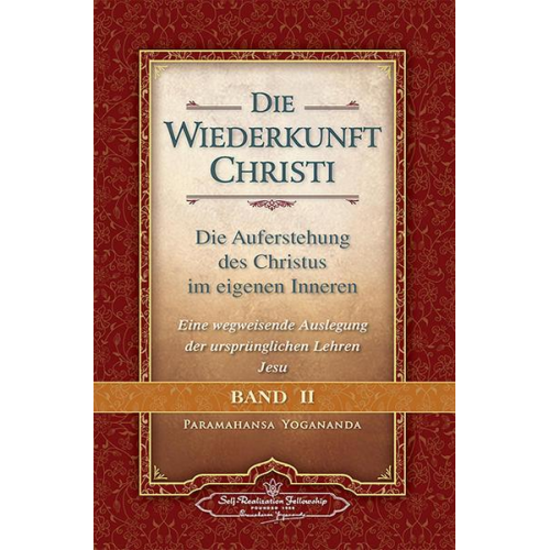 Paramahansa Yogananda - Wiederkunft Christi - Band II