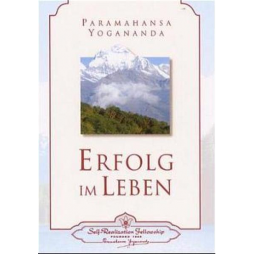 Paramahansa Yogananda - Erfolg im Leben