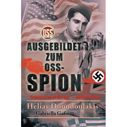 Helias Doundoulakis & Gabriella Gafni - Ausgebildet zum OSS-Spion