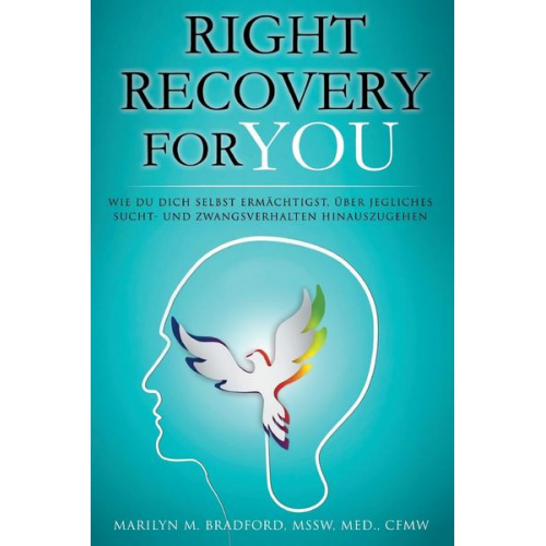 Marilyn Bradford - Right Recovery For You - German