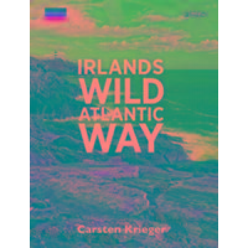 Carsten Krieger - Irlands Wild Atlantic Way