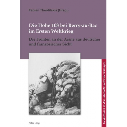 Die Höhe 108 bei Berry-au-Bac im Ersten Weltkrieg