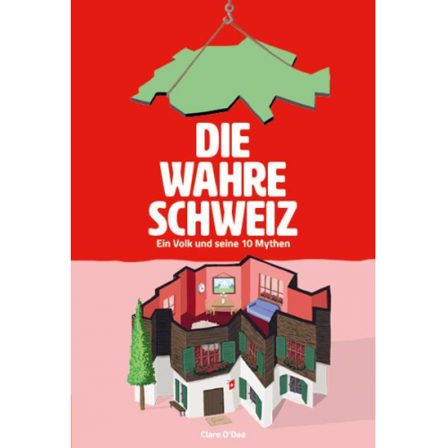 Clare O'Dea - Die wahre Schweiz