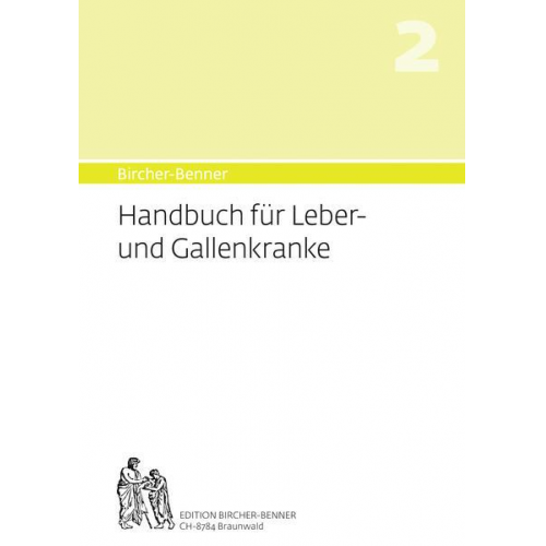 Andres Dr.Med. Bircher & Lilli Bircher & Anne-Cécile Bircher & Pascal Bircher - Bircher-Benner Handbuch 2 für Leber- und Gallenkranke