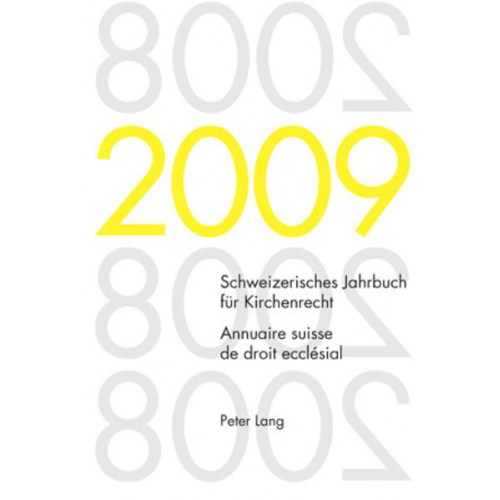 Schweizerisches Jahrbuch für Kirchenrecht. Band 14 (2009)- Annuaire suisse de droit ecclésial. Volume 14 (2009)