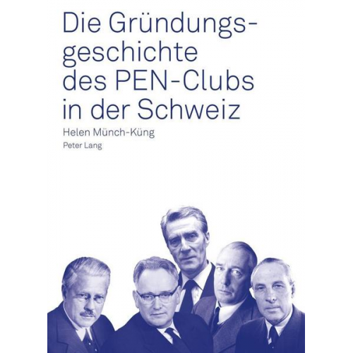 Helen Münch - Die Gründungsgeschichte des PEN-Clubs in der Schweiz