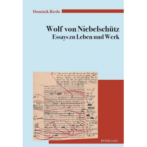 Dominik Riedo - Wolf von Niebelschütz – Essays zu Leben und Werk