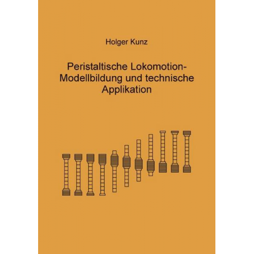 Holger Kunz - Peristaltische Lokomotion