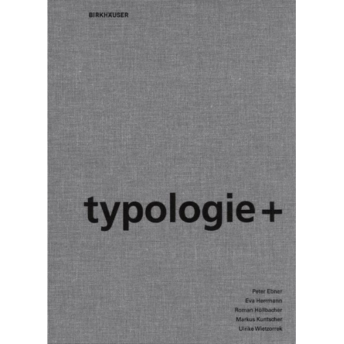 Peter Ebner & Eva Herrmann & Roman Höllbacher - Typologie+