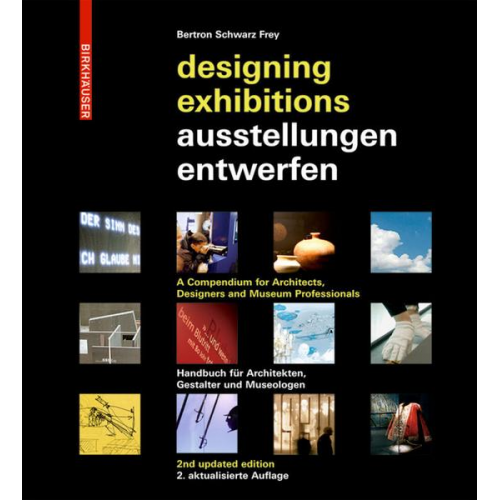 Aurelia Bertron & Ulrich Schwarz & Claudia Frey - Ausstellungen entwerfen – Designing Exhibitions