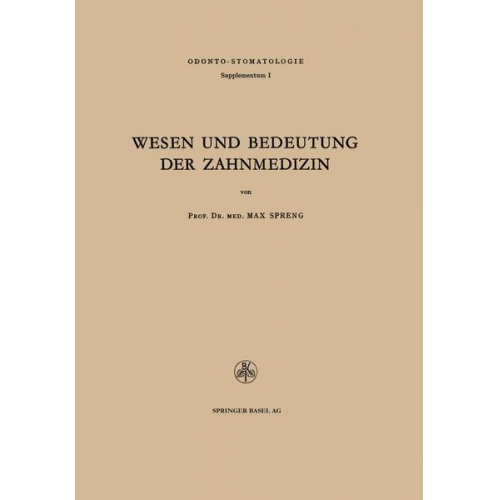 Max Spreng - Wesen und Bedeutung der Zahnmedizin